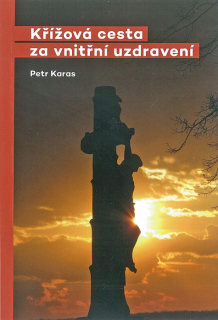 Křížová cesta za vnitřní uzdravení